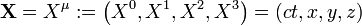  \mathbf{X} = X^{\mu} := \left(X^0, X^1, X^2, X^3 \right) = \left(ct, x, y, z \right) 