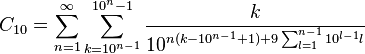 C_{10}=\sum_{n=1}^\infty\sum_{k=10^{n-1}}^{10^n-1}\frac{k}{10^{n(k-10^{n-1}+1)+9\sum_{l=1}^{n-1}10^{l-1}l}}