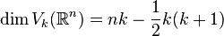 \dim V_k(\mathbb R^n) = nk - \frac{1}{2}k(k+1)