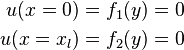 
\begin{align}
u(x=0) &= f_{1}(y) = 0 \\
u(x=x_{l}) &= f_{2}(y) = 0
\end{align}
