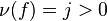 \nu(f)=j>0