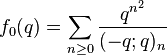 f_0(q) = \sum_{n\ge 0} {q^{n^2}\over (-q;q)_{n}}