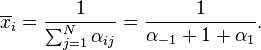 \overline{x}_i = \frac{1}{\sum_{j=1}^N \alpha_{ij}} = \frac{1}{\alpha_{-1} + 1 + \alpha_1}.