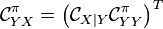   \mathcal{C}_{YX}^\pi = \left( \mathcal{C}_{X \mid Y} \mathcal{C}_{YY}^\pi \right)^T  