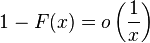  1-F(x) = o\left(\frac{1}{x}\right)