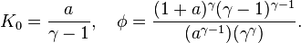 K_0=\frac{a}{\gamma-1},\ \ \ \phi=\frac{(1+a)^\gamma(\gamma-1)^{\gamma-1}}{(a^{\gamma-1})(\gamma^\gamma)}.