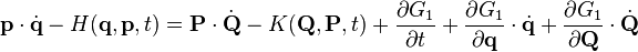  \mathbf{p} \cdot \dot{\mathbf{q}}  - H(\mathbf{q}, \mathbf{p}, t) = \mathbf{P} \cdot \dot{\mathbf{Q}} - K(\mathbf{Q}, \mathbf{P}, t) + \frac{\partial G_{1}}{\partial t} + \frac{\partial G_{1}}{\partial \mathbf{q}} \cdot \dot{\mathbf{q}} + \frac{\partial G_{1}}{\partial \mathbf{Q}} \cdot \dot{\mathbf{Q}}