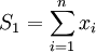 S_1 = \sum_{i=1}^n x_i