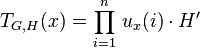 T_{G,H}(x)=\prod_{i=1}^n\,u_x(i)\cdot H^\prime