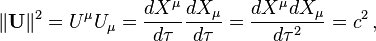  \|\mathbf{U}\|^2 = U^\mu U_\mu = \frac{dX^\mu }{d\tau} \frac{dX_\mu }{d\tau}= \frac{dX^\mu dX_\mu }{d\tau^2} = c^2 \,,