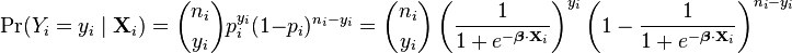 \operatorname{Pr}(Y_i=y_i\mid \mathbf{X}_i) = {n_i \choose y_i} p_i^{y_i}(1-p_i)^{n_i-y_i} ={n_i \choose y_i} \left(\frac{1}{1+e^{-\boldsymbol\beta \cdot \mathbf{X}_i}}\right)^{y_i} \left(1-\frac{1}{1+e^{-\boldsymbol\beta \cdot \mathbf{X}_i}}\right)^{n_i-y_i}