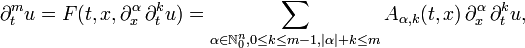 \partial_t^m u = F(t,x,\partial_x^\alpha\,\partial_t^k u)
= \sum_{\alpha\in\N_0^n,0\le k\le m-1, |\alpha| + k\le m}A_{\alpha,k}(t,x) \, \partial_x^\alpha \, \partial_t^k u,\,