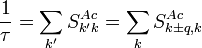 \frac{1}{\tau} = \sum_{k'} S_{k'k}^{Ac}=\sum_{k} S_{k\pm q ,k}^{Ac}