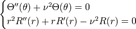 \begin{cases}  \Theta''(\theta) + \nu^2\Theta(\theta) = 0\\ r^2R''(r) + rR'(r)-\nu^2 R(r) = 0 \end{cases}