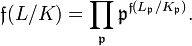 \displaystyle \mathfrak{f}(L/K)=\prod_\mathfrak{p}\mathfrak{p}^{\mathfrak{f}(L_\mathfrak{p}/K_\mathfrak{p})}.