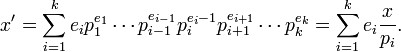 x'=\sum _{i=1}^{k}e_{i}p_{1}^{e_{1}}\cdots p_{i-1}^{e_{i-1}}p_{i}^{e_{i}-1}p_{i+1}^{e_{i+1}}\cdots p_{k}^{e_{k}}=\sum _{i=1}^{k}e_{i}{\frac {x}{p_{i}}}.