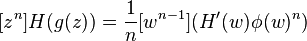 [z^n] H (g(z)) = \frac{1}{n} [w^{n-1}] (H' (w) \phi(w)^n)