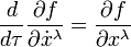  {d \over d\tau} {\partial f \over \partial \dot x^\lambda} = {\partial f \over \partial x^\lambda} 