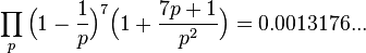  \prod_{p} \Big(1 - \frac{1}{p}\Big)^7 \Big(1 + \frac{7p+1}{p^2}\Big) = 0.0013176... 