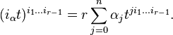 (i_\alpha t)^{i_1\dots i_{r-1}}=r\sum_{j=0}^n\alpha_j t^{ji_1\dots i_{r-1}}.