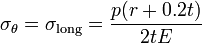 \sigma_\theta = \sigma_{\rm long} = \frac{p(r + 0.2t)}{2tE}