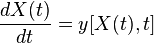 \frac{dX(t)}{dt} = y[X(t),t]