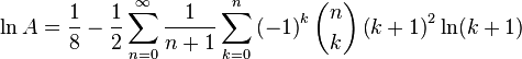 \ln A=\frac{1}{8}-\frac{1}{2} \sum_{n=0}^\infty \frac{1}{n+1} \sum_{k=0}^n \left(-1\right)^k \binom{n}{k} \left(k+1\right)^2 \ln(k+1)