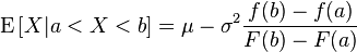 
    \mathrm{E}\left[X | a<X<b \right] = \mu - \sigma^2\frac{f(b)-f(a)}{F(b)-F(a)} 
