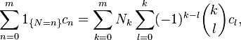 \sum_{n=0}^m 1_{\{N=n\}}c_n = \sum_{k=0}^m N_k\sum_{l=0}^k (-1)^{k-l}\binom klc_l,