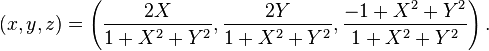 (x, y, z) = \left(\frac{2 X}{1 + X^2 + Y^2}, \frac{2 Y}{1 + X^2 + Y^2}, \frac{-1 + X^2 + Y^2}{1 + X^2 + Y^2}\right).