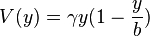  {V(y) = \gamma y(1- {y \over b})}  