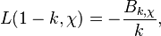 L(1-k,\chi)=-\frac{B_{k,\chi}}{k},