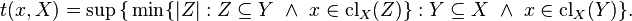 t(x,X)=\sup\big\{\min\{|Z|:Z\subseteq Y\ \wedge\ x\in {\rm cl}_X(Z)\}:Y\subseteq X\ \wedge\ x\in {\rm cl}_X(Y)\big\}.