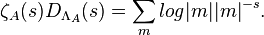 \zeta_{A}(s)D_{\Lambda_{A}}(s)=\sum_{m}log|m||m|^{-s}.