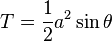 T=\frac{1}{2}a^2\sin\theta