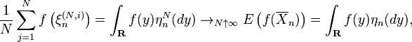  \frac{1}{N}\sum_{j=1}^N f\left(\xi^{(N,i)}_n\right)=\int_{\mathbf{R}} f(y) \eta^N_n(dy) \to_{N\uparrow\infty} E\left(f(\overline{X}_n)\right) = \int_{\mathbf{R}}f(y)\eta_n(dy),