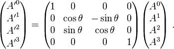 
\begin{pmatrix}
{A'}^0 \\ {A'}^1 \\ {A'}^2 \\ {A'}^3
\end{pmatrix}
=
\begin{pmatrix}
1 & 0 & 0 & 0 \\
0 & \cos\theta &-\sin\theta & 0 \\
0 & \sin\theta & \cos\theta & 0 \\
0 & 0 & 0 & 1 \\
\end{pmatrix}
\begin{pmatrix}
A^0 \\ A^1 \\ A^2 \\ A^3
\end{pmatrix}\ .
