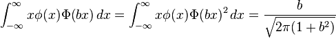  \int_{-\infty}^\infty x\phi(x)\Phi(bx) \, dx = \int_{-\infty}^\infty x\phi(x)\Phi(bx)^2 \, dx = \frac{b}{\sqrt{2\pi(1+b^2)}} 