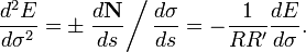 \frac{d^2E}{d\sigma^2} = \pm\left.\frac{d\mathbf{N}}{ds}\right/\frac{d\sigma}{ds} = -\frac{1}{RR'}\frac{dE}{d\sigma}.