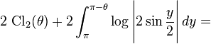 2\, \operatorname{Cl}_2(\theta) +2\int_{\pi}^{\pi-\theta} \log\Bigg| 2 \sin \frac{y}{2} \Bigg| \,dy= 