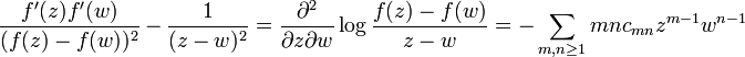   {f^\prime(z)f^\prime(w)\over (f(z)-f(w))^2} \,-\,{1\over (z-w)^2}={\partial^2\over\partial z \partial w} \log {f(z) -f(w)\over z-w} =-\sum_{m,n\ge 1} mnc_{mn} z^{m-1}w^{n-1} 