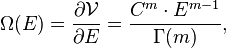  \Omega(E)=\frac{\partial\mathcal{V}}{\partial E}=\frac{C^m\cdot E^{m-1}}{\Gamma(m)},