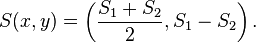  S(x,y)=\left( \frac{S_1+S_2}{2}, S_1-S_2 \right). 