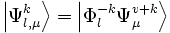 \left|\Psi_{l,\mu}^{k}\right\rangle = \left|\Phi_l^{-k} \Psi_{\mu}^{v+k}\right\rangle