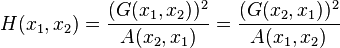 H(x_1, x_2)= \frac{(G(x_1, x_2))^2}{A(x_2, x_1)}=\frac{(G(x_2, x_1))^2}{A(x_1, x_2)}