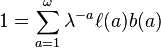 1 = \sum_{a = 1}^\omega \lambda^{-a}\ell(a)b(a)