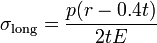 \sigma_{\rm long} = \frac{p(r - 0.4t)}{2tE}