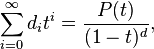 \sum_{i=0}^\infty d_it^i=\frac{P(t)}{(1-t)^d},