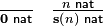 
\begin{matrix}
\frac{}{\mathbf{0} \,\,\mathsf{nat}} &
\frac{n \,\,\mathsf{nat}}{\mathbf{s(}n\mathbf{)} \,\,\mathsf{nat}} \\
\end{matrix}
