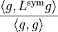 
\frac{\langle g,L^{\text{sym}}g\rangle}{\langle g, g\rangle} 
